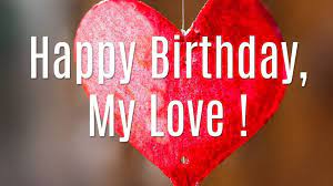 Happy Birthday Love Images Hd Happy Birthday Love Images Birthday Wish For Husband Birthday Wishes For Myself