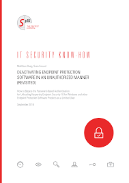 Https Www Exploit Db Com Docs English 40433 Deactivating Endpoint Protection Software In An Unauthorized Manner Revisited Pdf