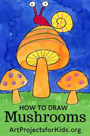 How To Draw Simple Mushrooms Art Projects For Kids Mushroom Drawing Kids Art Projects Mushroom Art