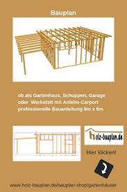 Gerateschuppen Selber Bauen Pdf 9m X 6m Mit Anlehn Carport Holzschuppen Selber Bauen Diy Gartenha Gartenhaus Carport Selber Bauen Holzschuppen Selber Bauen
