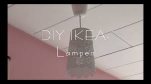 Diy Ikea Lampen Youtube