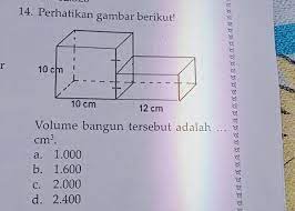 Perhatikan Gambar Berikut Volume Bangun Tersebut Adalah A 1000 B 1600 C 2000 D 2400 Brainly Co Id