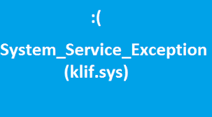 What Is Klif Sys In Windows Error How To Fix It