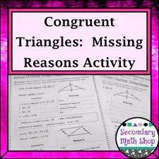 Congruent Triangles Proving Triangles Congruent Missing Reasons Proof Prac Proving Triangles Congruent Teacher Resources Lesson Plans