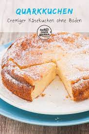 Cremiger Kasekuchen Ohne Boden Backen Macht Glucklich Rezept Quarkkuchen Ohne Boden Kasekuchen Ohne Boden Quarkkuchen