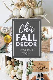 Chic Fall Home Decor That Isn T Tacky Fall Home Decor Fall Decor Thanksgiving Home Decorations