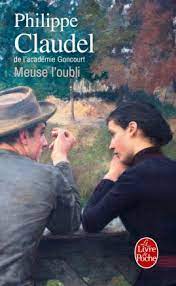 Meuse L Oubli Philippe Claudel Livre De Poche