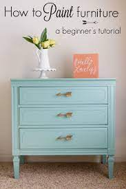 How To Paint Furniture A Beginner S Tutorial Painted Furniture Redo Furniture Refinishing Furniture