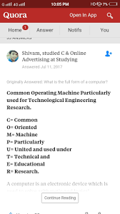 Computer stands for common operating machine particularly used for technology education & research. What Is The Full Form Of Computer Brainly In