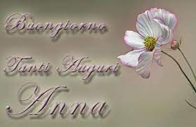 Immagini Auguri Anna Buon Compleanno Auguri Di Buon Compleanno Auguri Di Compleanno
