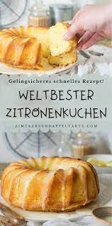 Weltbester Saftiger Zitronenkuchen Mit Joghurt Zimtkeks Und Apfeltarte Rezept Zitronenkuchen Zitronen Kuchen Saftiger Zitronenkuchen