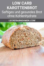 Saftiges Low Carb Karottenbrot Brot Ohne Kohlenhydrate Karottenbrot Brot Ohne Kohlenhydrate Rezepte Mit Karotten