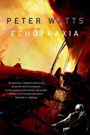 I didn't want to go back there. Echopraxia By Watts Peter Ebook
