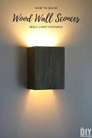 How To Build Wall Light Fixtures Diy Wood Wall Sconces Diy Sconces Wall Lights Diy Light Fixtures