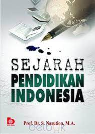 Sejarah Pendidikan Indonesia S Nasution Belbuk Com