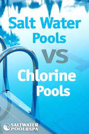 Salt Water Pools Vs Chlorine Pools Learn How They Compare When It Comes To Maintenance Cost Pool Chlorine Swimming Pool Maintenance Salt Water Swimming Pool