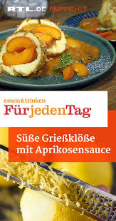Susse Griessklosse Mit Aprikosensauce Essen Und Trinken Rezepte Rezepte Essen Und Trinken