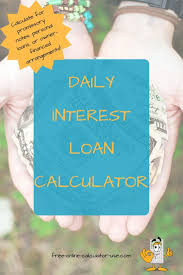 Daily Interest Calculator Simple Or Compounding Between Dates Interest Calculator Loan Best Payday Loans