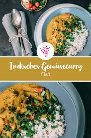 Indisches Gemusecurry Sevencooks Rezept Indisches Gemusecurry Gemuse Curry Indisches Essen Vegetarisch