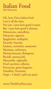 Italian Food Poem We Did This In Creative Dramatics In Eighth Grade The People Couldn T Remember Their Pasta Wo Italian Recipes Italian Humor Italian Cooking
