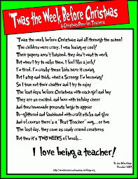 Twas The Week Before Christmas A Poem For Teachers Teacher Poems Christmas Poems Funny Christmas Poems