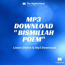 Mp3 Download 40 Bismillah Poem 2020 Https Thedigitalislam Com Bismillah Poem