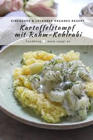 Veganer Kartoffelstampf Mit Cremigem Kohlrabi Dill Veggies Vegan Rezept Vegane Hauptspeisen Rezepte Mit Kohlrabi Gemuse Rezepte Vegan