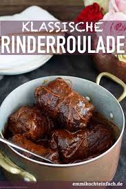 Klassische Rinderroulade Mein Familienrezept Emmikochteinfach Rezept Rinderrouladen Rezepte Rouladen Rezept