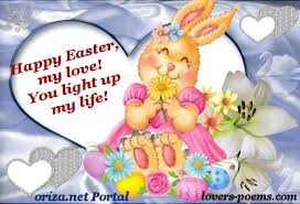 Happy Easter My Love Lovers Poems Com By Oriza Net Portal Art Romance Poetry Easter Poems Happy Easter Easter