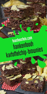 Saftige Kartoffelchip Brownies Frankenfoods Toastenstein Com Rezept Kartoffelchips Essen Kombinieren Komisches Essen