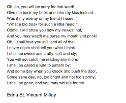 Oh Oh You Will Be Sorry Poem By Edna St Vincent Millay Poem Hunter Beautiful Quotes Poems Big Book