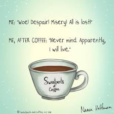 That Was A Close One Coffee Coffeetime Coffeelover Coffeequotes Coffeememe Sweatpantsandcoffee Coffee Quotes Coffee Humor Coffee Obsession