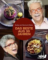 Kochen Mit Martina Und Moritz Das Beste Aus 30 Jahren Https Www Amazon De Dp 3954531577 Ref Cm Sw R Pi D Martina Und Moritz Rezepte Lebensmittel Essen