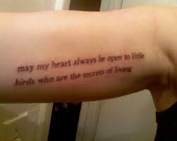 May My Heart Always Be Open To Little Birds Who Are The Secrets Of Living Ee Cummings Poem Tattoo Poetry Tattoo Tattoo Quotes About Life