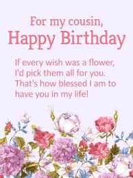 Birthday wishes for a cousin who is like a sister. Blessed To Have You In My Life Happy Birthday Wishes Card For Cousin Birthday Greeting Cards By Davia