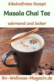 Masala Chai Tee Alkoholfreies Rezept Zum Selbermachen Masala Chai Alkoholfrei Alkohol Getranke Rezepte