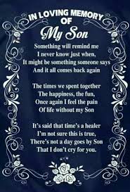 In Loving Memory Of My Son Missing My Son I Love My Son Grief Quotes