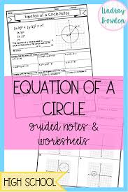 Equation Of A Circle Lesson With Guided Notes And Worksheets For High School Geometry All Ans High School Geometry Notes Geometry Lessons Geometry High School