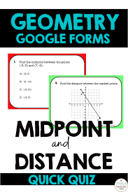 Algebra Geometry Midpoint And Distance Formula Google Forms Quick Quiz Distance Formula Google Forms Midpoint Formula