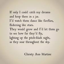 If Only I Could Catch My Dreams By Christy Ann Martine Poems Imagery Inspirational Poems Poetry Words Poetry Quotes