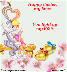 Happy Easter My Love You Are My Life Lovers Poems Com By Oriza Net Portal Art Romance Poetry I Love You Images Happy Easter Good Evening Love