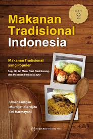 Tentang tokopedia mitra tokopedia mulai berjualan promo tokopedia care. Makanan Tradisional Indonesia Seri 2 Makanan Tradisional Yang Populer Ugm Press Badan Penerbit Dan Publikasi Universitas Gadjah Mada