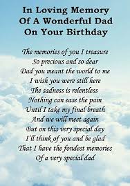 Thinking Of You Today On Your Birthday Dad And Missing You So Much I Love And Miss You Everyday Dad In Heaven Dad In Heaven Birthday Dad Poems