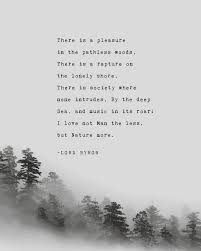 Lord Byron Nature Poem There Is A Pleasure In The Pathless Woods Gifts For Men Poetry Art Quote Poster Trees Art For Him Nature Poem Quote Posters Small Poems