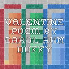 Valentine Poem By Carol Ann Duffy Robert Frost Poems Valentines Poems Poems