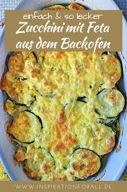 Uberbackene Zucchini Leckeres Rezept Fur Zucchinischeiben Mit Feta Rezept Rezepte Rezepte Mit Feta Lecker