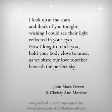 Beneath The Perfect Sky Long Distance Love Poem Quotes By John Mark Green And Christy Ann Martine Joh Love Poems For Him Poems For Him Romantic Love Poems