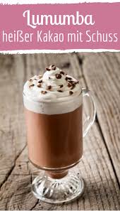 Rezept Fur Lumumba Mmmh Heisser Kakao Mit Rum Rezept Punsch Rezept Getranke Alkohol Getranke Rezepte