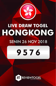 Live Result Hk Senin 26 November 2018 Hong Kong Live Result