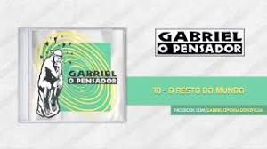 Gabriel O Pensador Resto Do Mundo Youtube